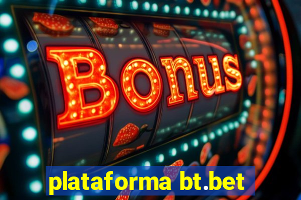 plataforma bt.bet